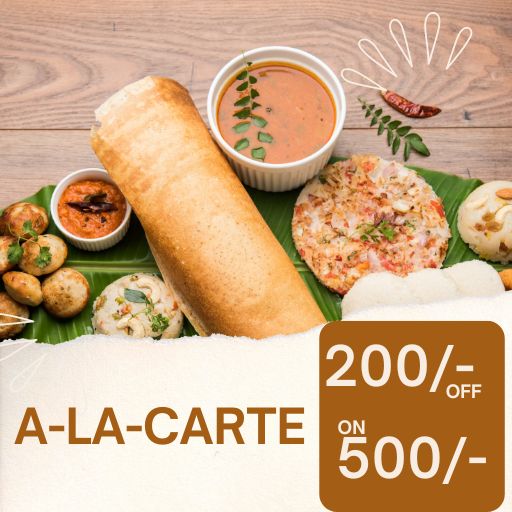 A-La-Carte Offer: Rs.200/- Off on 500/- And Above